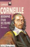 Corneille : biographie, étude de l'oeuvre