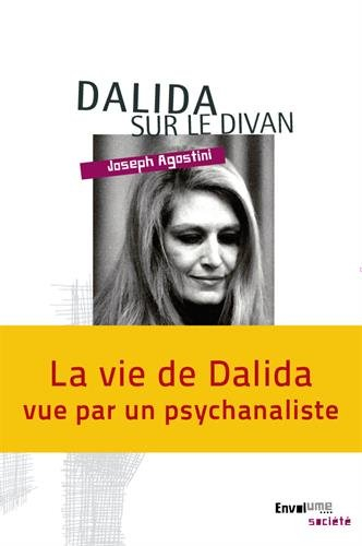 Dalida sur le divan : la vraie vie de Dalida vue par un psychanalyste
