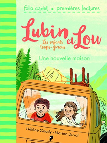 Lubin et Lou : les enfants loups-garous. Vol. 1. Une nouvelle maison