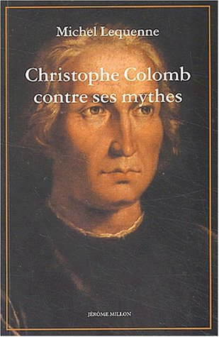 Christophe Colomb contre ses mythes