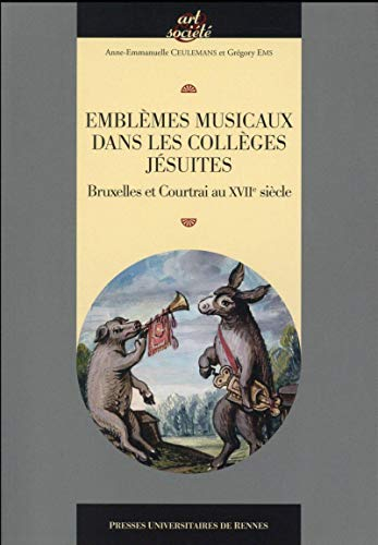 Emblèmes musicaux dans les collèges jésuites : Bruxelles et Courtrai au XVIIe siècle