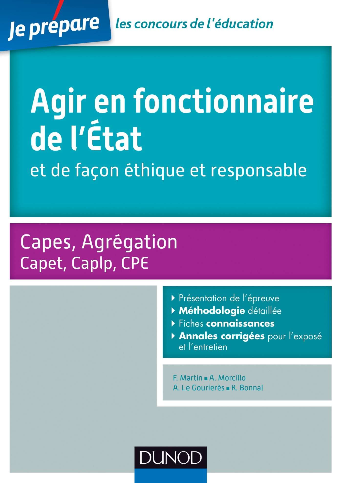 Agir en fonctionnaire de l'Etat et de façon éthique et responsable : Capes, agrégation, Capet, Caplp