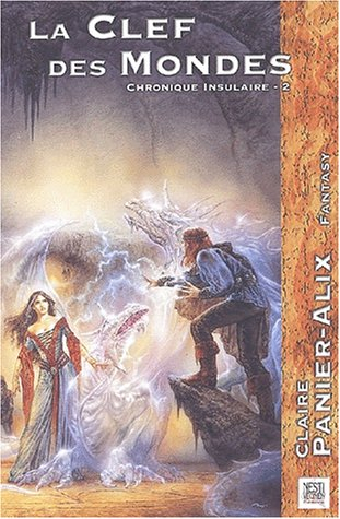 La chronique insulaire. Vol. 2. La clef des mondes
