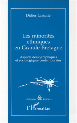Les minorités ethniques en Grande-Bretagne : aspects démographiques et sociologiques contemporains