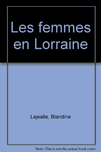 Les Femmes en Lorraine