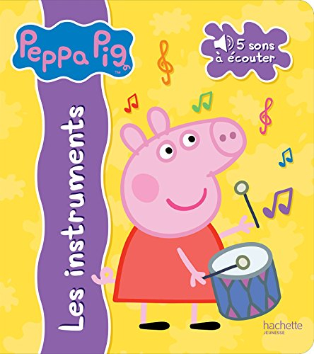 Peppa Pig : les instruments : 5 sons à écouter