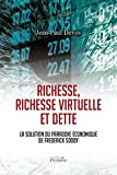 Richesse, richesse virtuelle et dette La solution du paradoxe économique de Fredderick Soddy