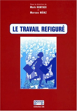 Le travail refiguré