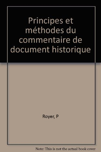 Principes et méthodes du commentaire de document historique