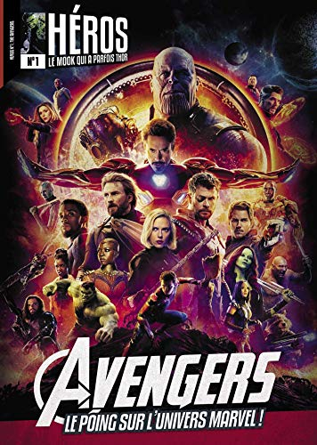 Héros : le mook..., n° 1. Avengers : le poing sur l'univers Marvel !