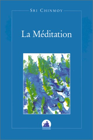 La méditation : textes choisis