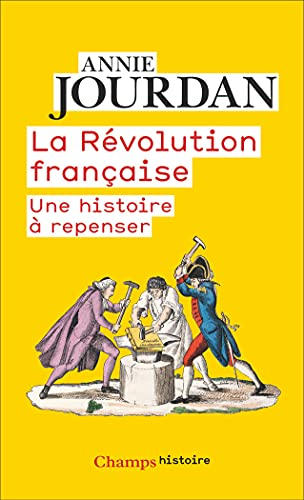 La Révolution française : une histoire à repenser