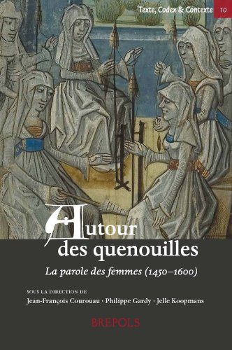 Autour des quenouilles : la parole des femmes (1450-1600)