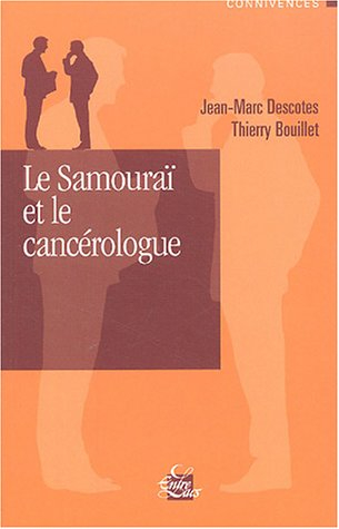 Le samouraï et le cancérologue