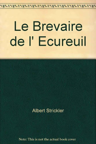 Le bréviaire de l'écureuil : journal du Tourneciel 2009