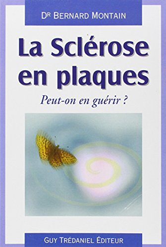 La sclérose en plaques : peut-on en guérir ?