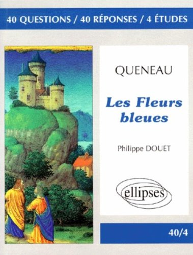 Raymond Queneau, Les fleurs bleues