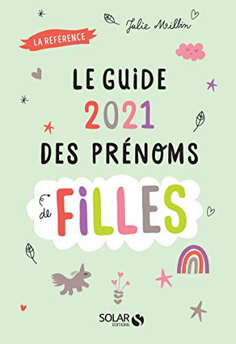 Guide 2021 des prénoms de filles : la référence