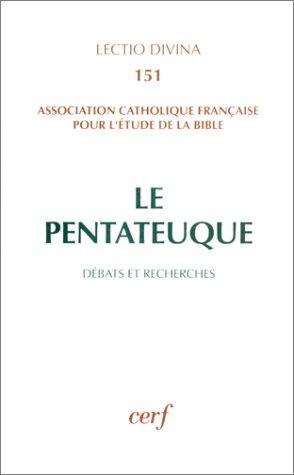 Le Pentateuque : débats et recherches
