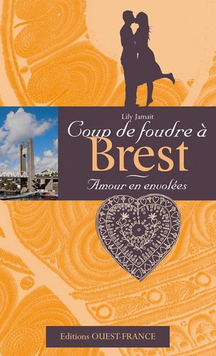 Amours en envolées : coup de foudre à Brest