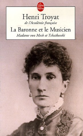 La baronne et le musicien : Madame von Meck et Tchaïkovksi