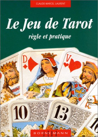 Le jeu de tarot : règle et pratique