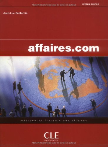 Affaires.com, niveau avancé : méthode de français des affaires
