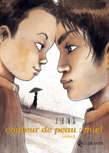 Couleur de peau : miel. Vol. 2
