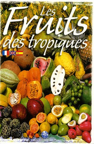 Les Fruits des tropiques