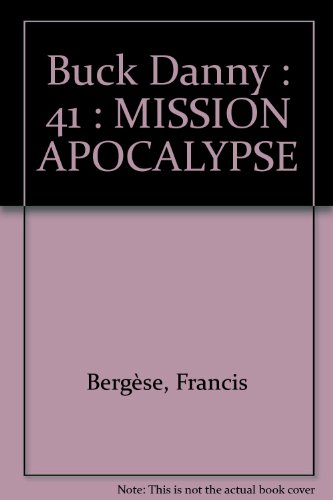buck danny : 41 : mission "apocalypse"