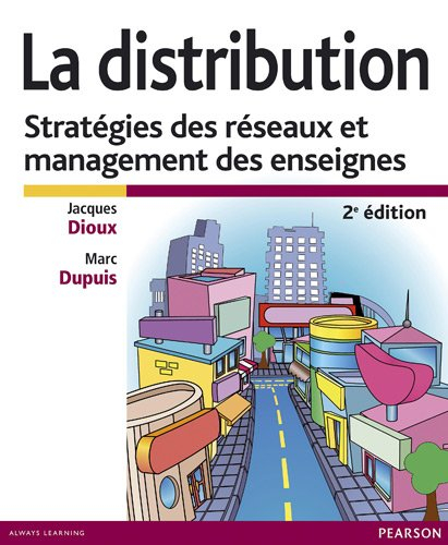 La distribution : stratégies des réseaux et management des enseignes