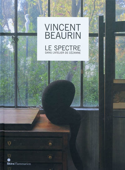 Vincent Beaurin, le spectre dans l'atelier de Cézanne