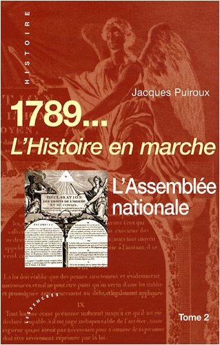 1789. Vol. 2. L'assemblée nationale : l'histoire en marche