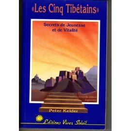 les cinq tibetains, secrets de jeunesse et de vitalite
