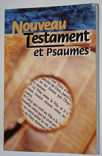 nouveau testament et psaumes