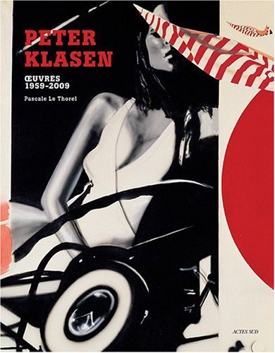 Peter Klasen : oeuvres 1959-2009