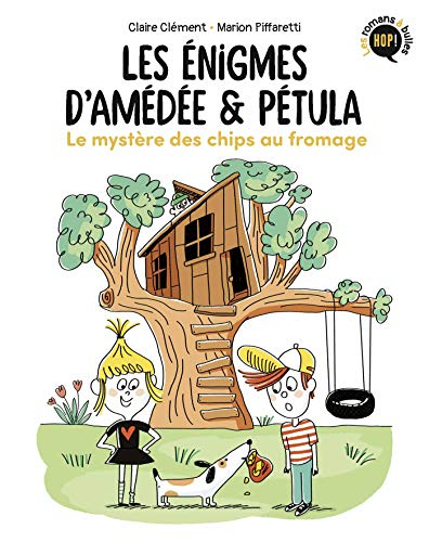 Les énigmes d'Amédée & Pétula. Le mystère des chips au fromage