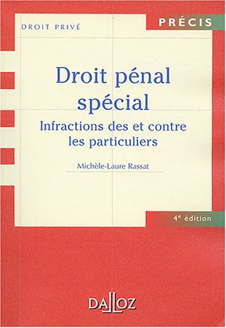 Droit pénal spécial : infractions des et contre les particuliers