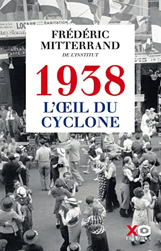 1938, l'oeil du cyclone : récit