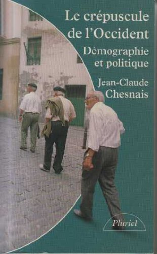 Le crépuscule de l'Occident : dénatalité, condition des femmes et immigration