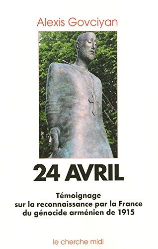 24 avril : reconnaissance par la France du génocide arménien de 1915