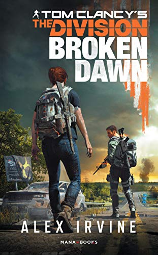 Tom Clancy's The Division : broken dawn