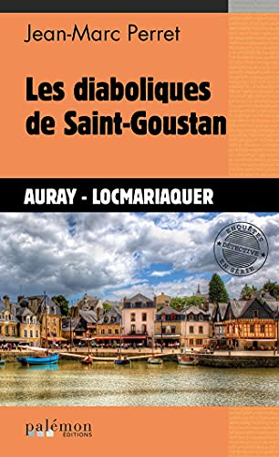 Les diaboliques de Saint-Goustan : Auray-Locmariaquer
