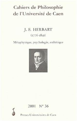 Cahiers de philosophie de l'Université de Caen, n° 36. Johann Friedrich Herbart : 1776-1841 : métaph