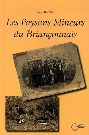 Les paysans-mineurs du Briançonnais