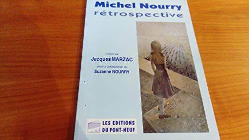 Michel Nourry, rétrospective