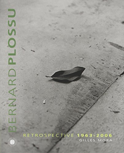 Bernard Plossu : rétrospective 1963-2005
