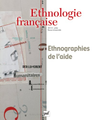 Ethnologie française, n° 3 (2011). Ethnographies de l'aide