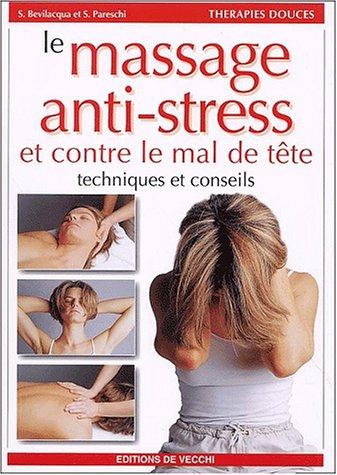Le massage anti-stress et contre le mal de tête