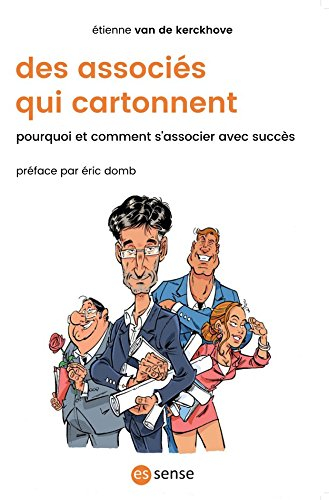 Des associés qui cartonnent